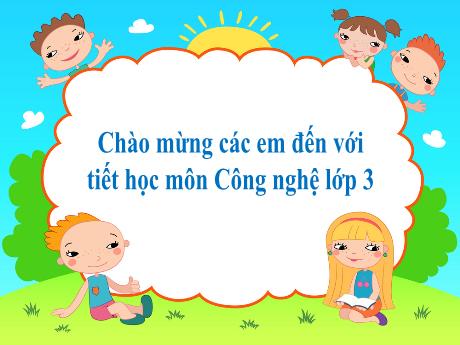 Bài giảng Công nghệ Lớp 3 - Tuần 14, Bài 5: Sử dụng máy thu hình (Tiết 4) - Nguyễn Thị Hải Hà