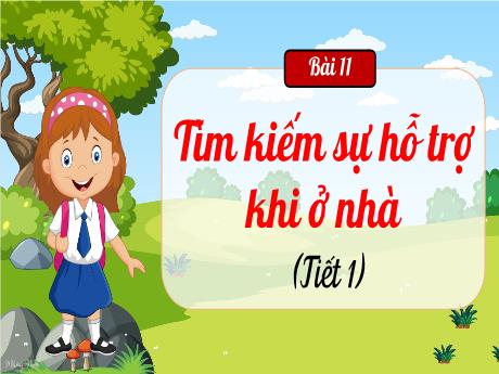 Bài giảng Đạo đức Lớp 2 - Bài 11: Tìm kiếm sự hỗ trợ khi ở nhà (Tiết 1) - Nguyễn Thị Kim Chi