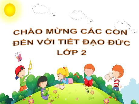 Bài giảng Đạo đức Lớp 2 - Chủ đề 6: Thể hiện cảm xúc bản thân - Bài 9: Cảm xúc của em (Tiết 1) - Nguyễn Thị Minh