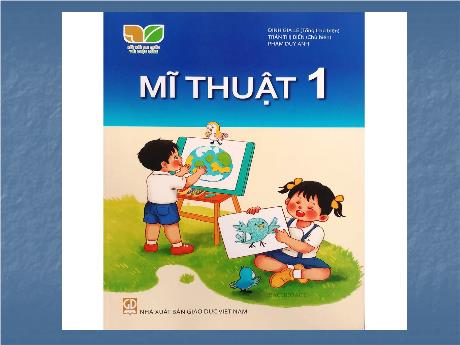 Bài giảng Mĩ thuật Lớp 1 - Chủ đề 7: Hoa quả (Tiết 2)