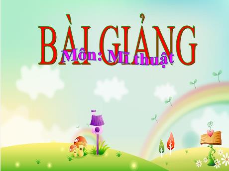 Bài giảng Mĩ thuật Lớp 3 - Chủ đề 9: Sinh hoạt trong gia đình (Tiết 1) - Nguyễn Thị Kim Chi
