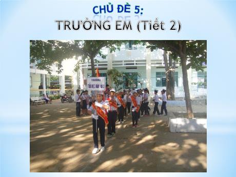 Bài giảng Mĩ thuật Lớp 5 - Chủ đề 5: Trường em (Tiết 2) - Trường Tiểu học Văn Hải 3