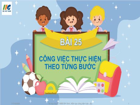 Bài giảng Tin học Lớp 3 - Tuần 29, Bài 25: Công việc thực hiện theo từng bước - Năm học 2025-2026 - Nguyễn Thị Hải Hà