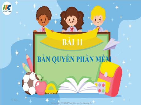 Bài giảng Tin học Lớp 4 - Tuần 13, Bài 11: Bản quyền phần mềm - Năm học 2023-2024 - Nguyễn Thị Hải Hà