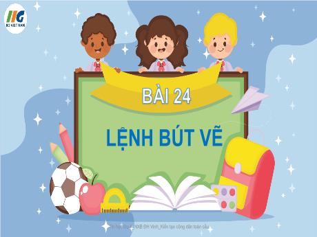 Bài giảng Tin học Lớp 4 - Tuần 29, Bài 24: Lệnh bút vẽ - Nguyễn Thị Hải Hà