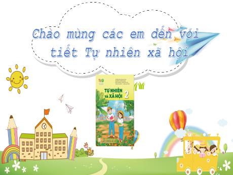 Bài giảng Tự nhiên và xã hội Lớp 2 - Chủ đề 1: Gia đình - Bài 4: Giữ sạch nhà ở (Tiết 1)